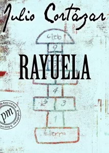 Rayuela de Julio Cortázar
