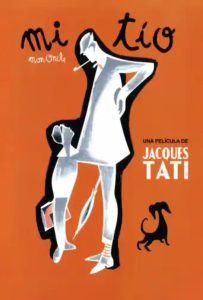 “Mi tío” (1958), película dirigida por Jacques Tati.