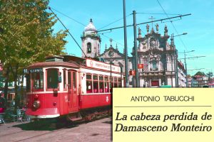La cabeza perdida de Damasceno Monteiro de Antonio Tabucchi. Blog de Rafael Ramírez.