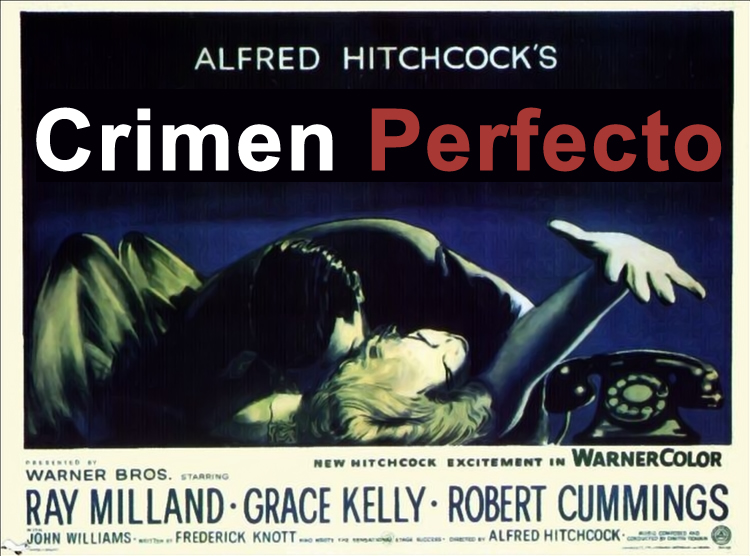 Crimen perfecto (1954) Alfred Hitchcock. Blog de Rafael Ramírez.