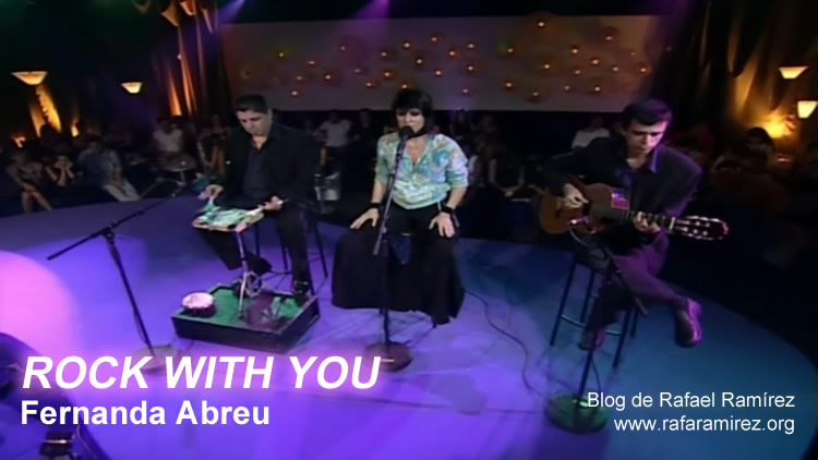 Rock with You - Fernanda Abreu. Blog de Rafael Ramírez.