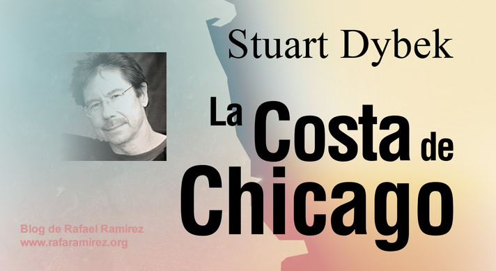 'La costa de Chicago' de Stuart Dybek. Blog de Rafael Ramírez.