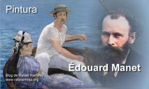 Édouard Manet. Blog de Rafael Ramírez.