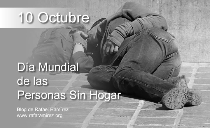 Día Mundial de las Personas sin Hogar. Blog de Rafael Ramírez.