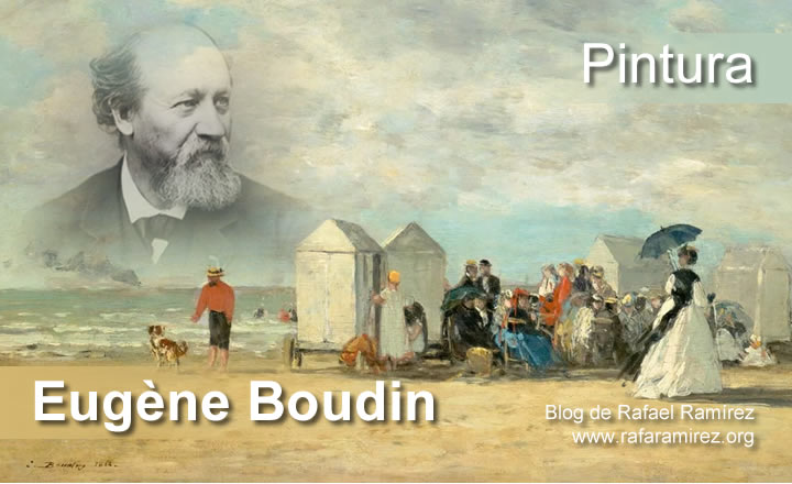Eugène Boudin. Vida y Obra. Blog de Rafael Ramírez.