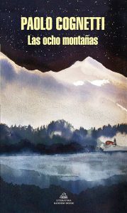 Las ocho montañas de Paolo Cognetti. Blog de Rafael Ramírez.