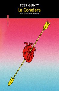 Portada del libro "La conejera" de Tess Gunty. Blog de Rafael Ramírez.