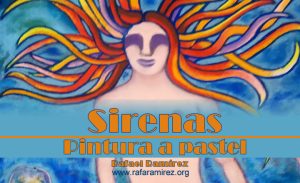"Sirenas" pintura a pastel de Rafael Ramírez.