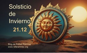 Solsticio de Invierno. Blog de Rafael Ramírez.