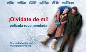 "¡Olvídate de mi!" (2004). Película recomendada. Blog de Rafael Ramírez.