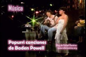 Popurri canciones de Baden Powell (En directo/Vivo/Live). Blog de Rafael Ramírez.