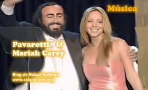 "Hero". Luciano Pavarotti y Mariah Carey. Blog de Rafael Ramírez.