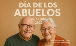 Día de los Abuelos: tradición y gratitud intergeneracional. Blog de Rafael Ramírez.