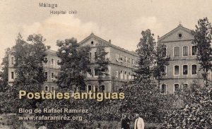 Postal antigua de Málaga Hospital Civil. Blog de Rafael Ramírez.