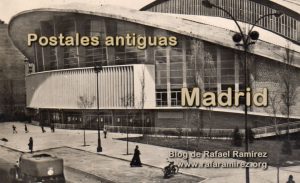 Postal antigua de Madrid. Blog de Rafael Ramírez.