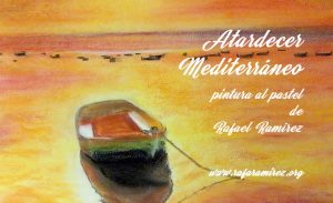 "Atardecer Mediterraneo" pintura al pastel de Rafael Ramírez.