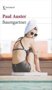 "Baumgartner" de Paul Auster. Lectura recomendada. Blog de Rafael Ramírez. 