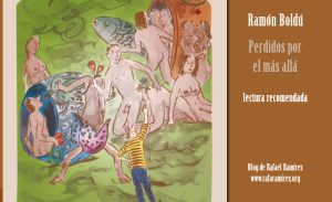 "Perdidos por el Más Allá" de Ramón Boldú. Lectura recomendada. Blog de Rafael Ramírez.
