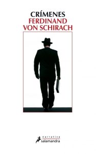 "Crímenes" de Ferdinand von Schirach. Lectura recomendada. Blog de Rafael Ramírez.
