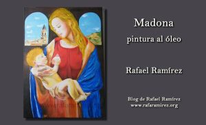 "Madona" pintura al óleo de Rafael Ramírez.