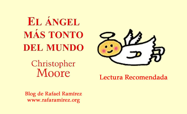 "El ángel más tonto del mundo", de Christopher Moore: cuando la Navidad se convierte en caos. Blog de Rafael Ramírez.