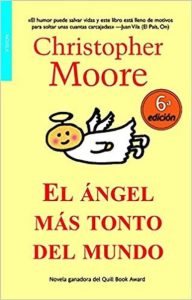 "El ángel más tonto del mundo", de Christopher Moore. Lectura recomendada. Blog de Rafael Ramírez.