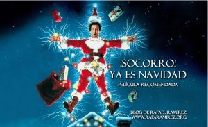 ¡Socorro! Ya es Navidad (1989). Película recomendada. Blog de Rafael Ramírez.
