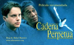 "Cadena perpetua" (1994). Película recomendada. Blog de Rafael Ramírez.