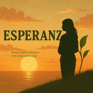 "Esperanza" proyecto palabras bonitas. Blog de Rafael Ramírez. 
