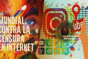 Día Mundial contra la Censura en Internet. Blog de Rafael Ramírez.