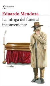 La intriga del funeral inconveniente, de Eduardo Mendoza. Lectura recomendada. Blog de Rafael Ramírez.