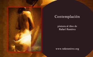 Contemplación, pintura al óleo de Rafael Ramírez.