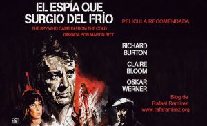 El espía que surgió del frío (1965). Película recomendada. Blog de Rafael Ramírez.