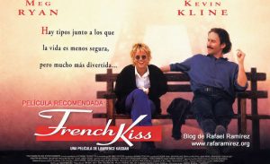 French Kiss (1995). Película recomendada. Blog de Rafael Ramírez.