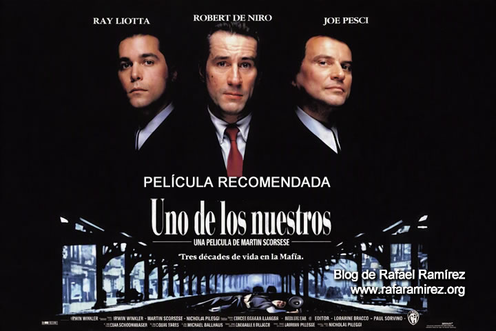 Uno de los nuestros (1990). Película recomendada. Blog de Rafael Ramírez.
